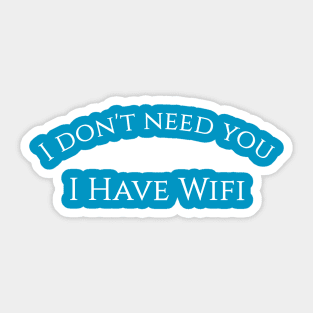 Funny Wifi Humor T-Shirt Sticker